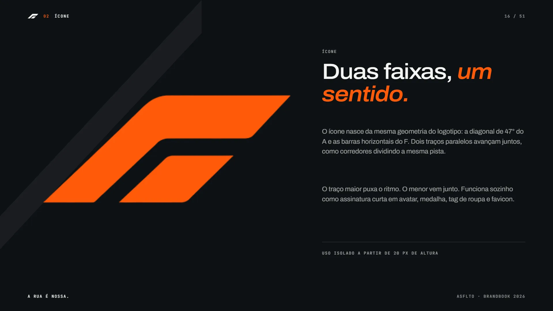 Símbolo ASFLTO: duas faixas, um sentido