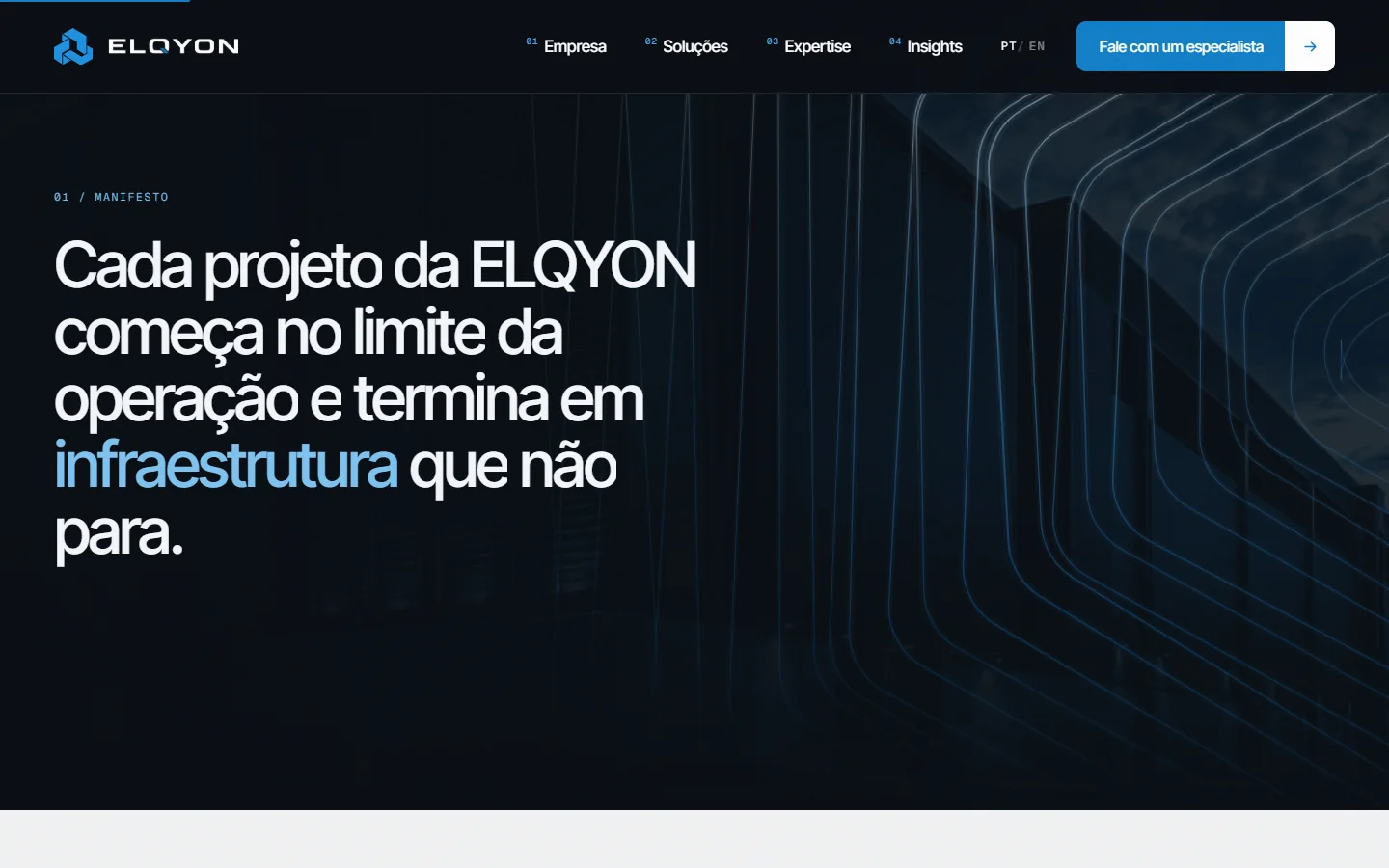 Manifesto do site ELQYON: cada projeto começa no limite da operação e termina em infraestrutura que não para